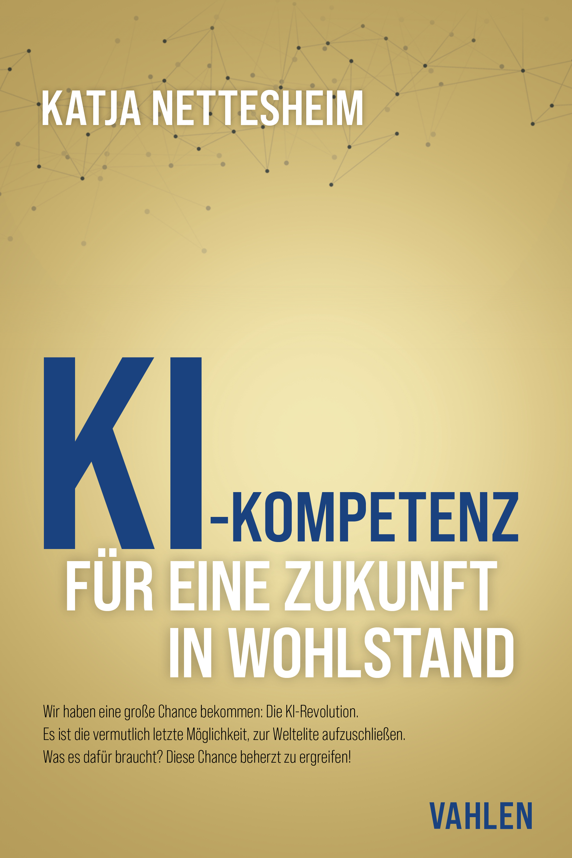 Cover: KI-Kompetenz. Für eine Zukunft in Wohlstand, Verlag Vahlen